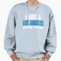I Was Los Angeles Fan Before It Was Sweatshirt - Graphic Print for Adults - T-Shirt, Sweatshirt, Hoodie