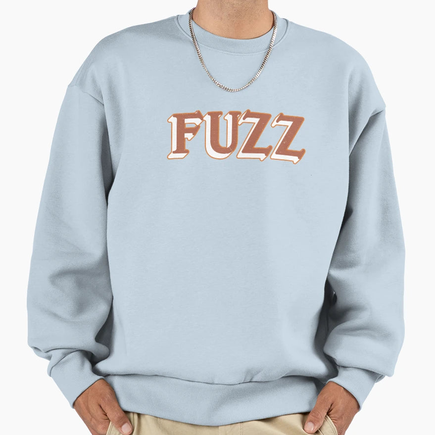 Fuzz Sweatshirt - Unique Graphic Unisex - T-Shirt, Sweatshirt, Hoodie