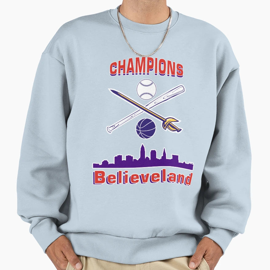 Believeland Champions Cleveland Sweatshirt - Aesthetic Graphic for Adults - T-Shirt, Sweatshirt, Hoodie