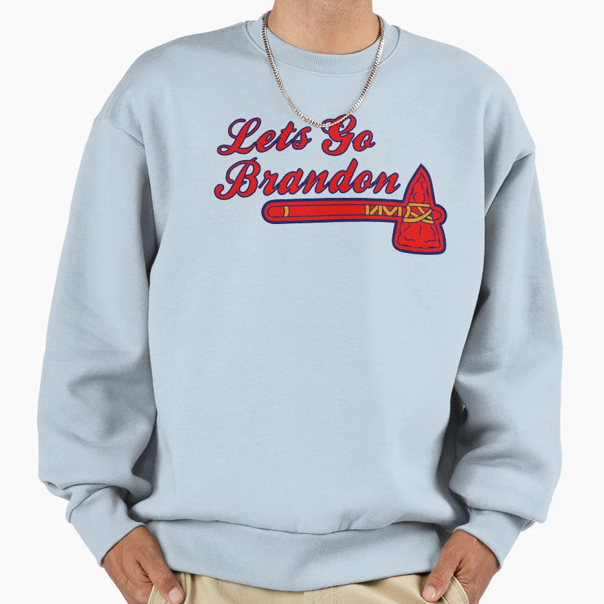 Lets Go Brandon Artwork Chop Sweatshirt - Streetwear Style Unisex - T-Shirt, Sweatshirt, Hoodie