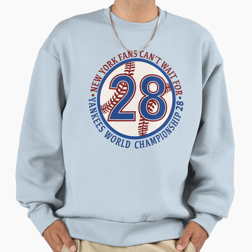 Ny Fans Cant Wait Championship Sweatshirt - Fun Novelty Design for Adults - T-Shirt, Sweatshirt, Hoodie