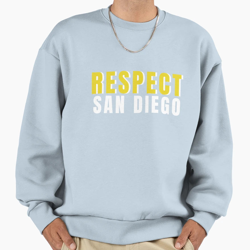 Respect San Diego Sweatshirt - Custom Art Print Unisex - T-Shirt, Sweatshirt, Hoodie