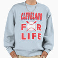 Cleveland Life Sweatshirt - Novelty Apparel for Adults - T-Shirt, Sweatshirt, Hoodie