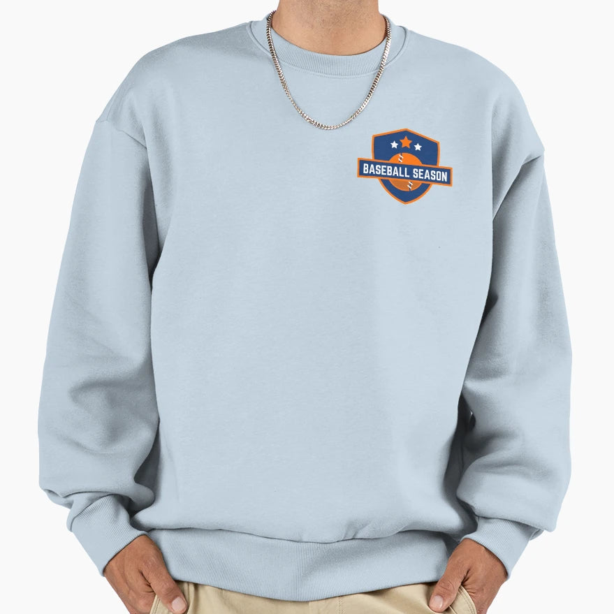 Baseball Season Sweatshirt - Custom Art Print Men Women - T-Shirt, Sweatshirt, Hoodie