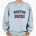 Boston Sucks Gag Gift Sweatshirt - Fun Novelty Design for Adults - T-Shirt, Sweatshirt, Hoodie