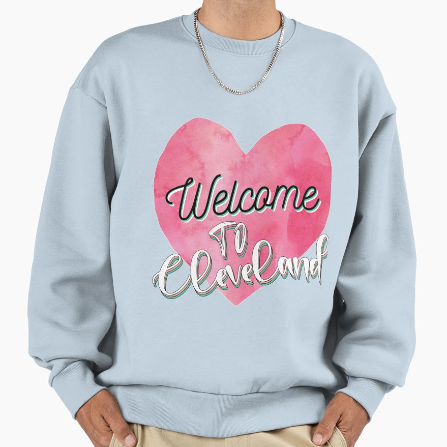 Welcome To Cleveland Sweatshirt - Minimalist Print Men Women - T-Shirt, Sweatshirt, Hoodie