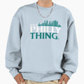 Its Philly Thing Its Philadelphia Sweatshirt - Novelty Apparel Unisex - T-Shirt, Sweatshirt, Hoodie