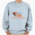 Orioles Take October Sweatshirt - Aesthetic Graphic for Adults - T-Shirt, Sweatshirt, Hoodie