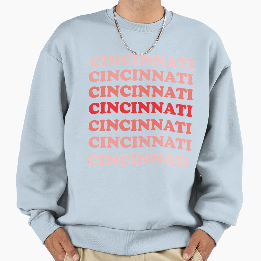 Cincinnati Color Fade Sweatshirt - Streetwear Style Men Women - T-Shirt, Sweatshirt, Hoodie