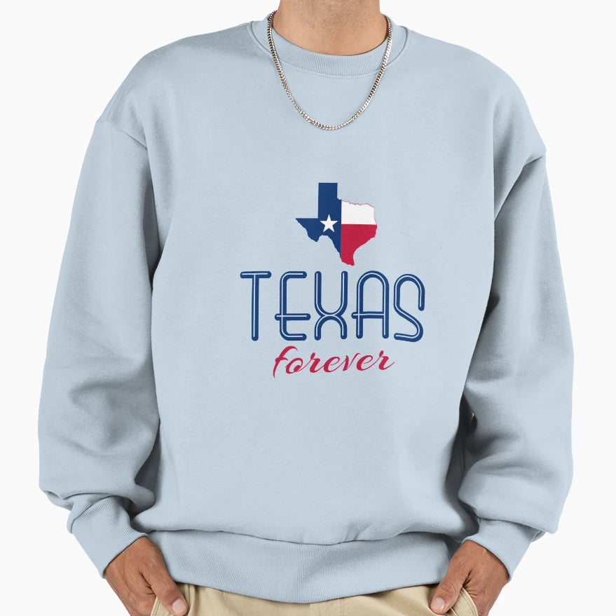 Texas Forever Sweatshirt - Aesthetic Graphic for Adults - T-Shirt, Sweatshirt, Hoodie