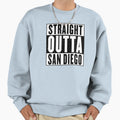 Straight Outta San Diego Sweatshirt - Streetwear Style Unisex - T-Shirt, Sweatshirt, Hoodie