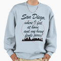 San Diego Sweatshirt - Fun Novelty Design Unisex - T-Shirt, Sweatshirt, Hoodie
