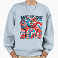 We Are Bear Vibrant Cartoon Sweatshirt - Fun Novelty Design for Adults - T-Shirt, Sweatshirt, Hoodie