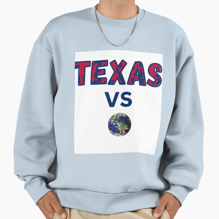 Texas Vs World Sweatshirt - Graphic Print Men Women - T-Shirt, Sweatshirt, Hoodie