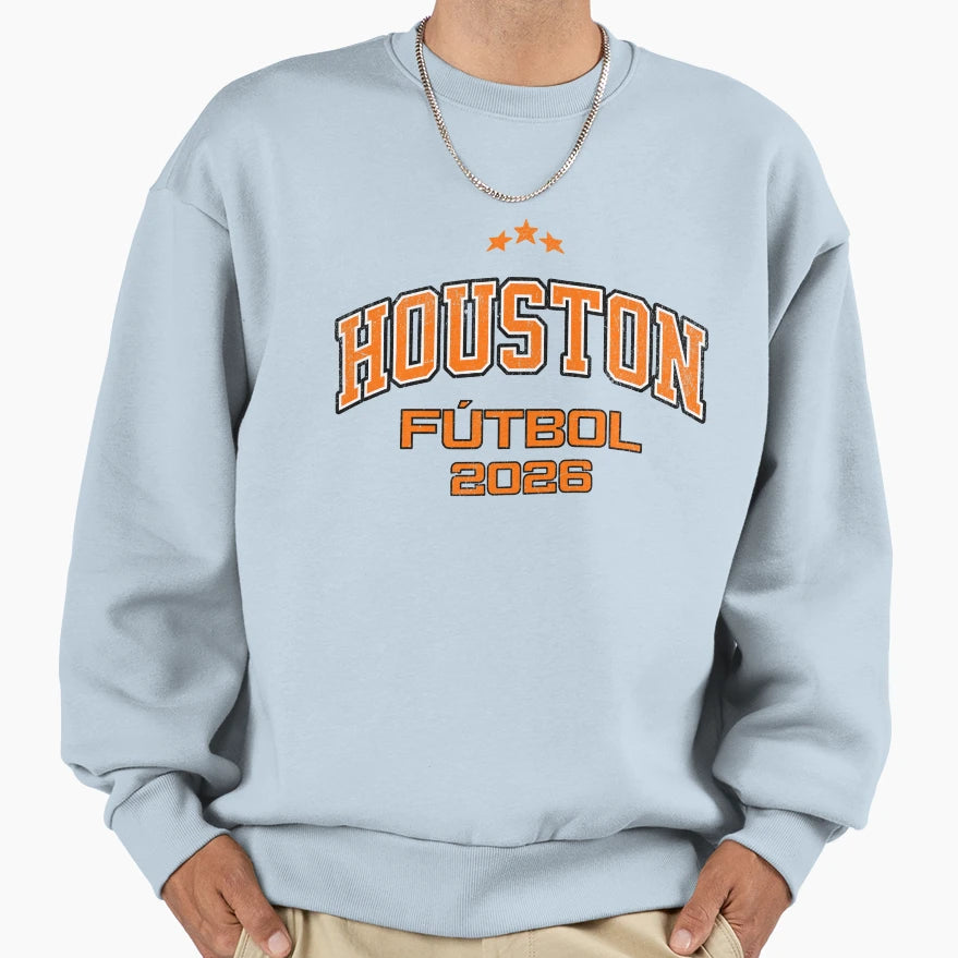 Houston F Tbol 2026 Soccer Fan Sweatshirt - Aesthetic Graphic Men Women - T-Shirt, Sweatshirt, Hoodie
