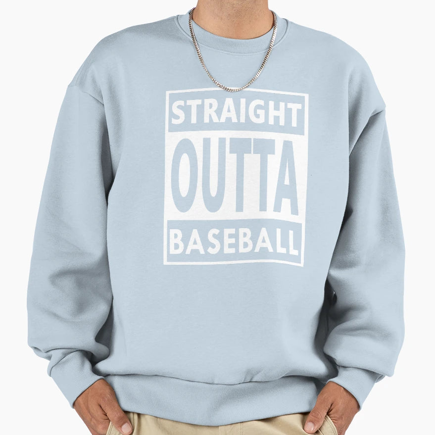 Baseballer Surprise Straight Outta Sweatshirt - Novelty Apparel Men Women - T-Shirt, Sweatshirt, Hoodie