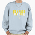 Respect San Diego Sweatshirt - Fun Novelty Design Men Women - T-Shirt, Sweatshirt, Hoodie