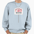 I Hate Boston Graffiti Sign Sweatshirt - Trendy Graphic Unisex - T-Shirt, Sweatshirt, Hoodie