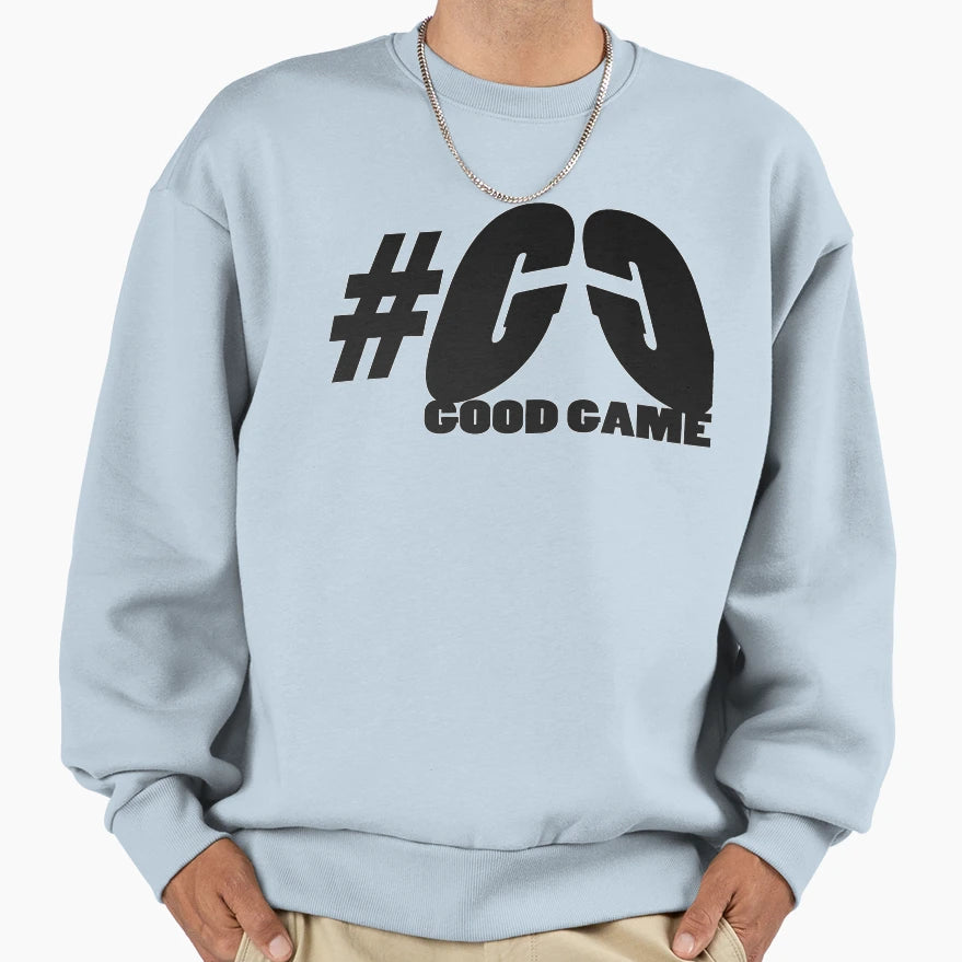 Goodgame Sweatshirt - Casual Everyday Wear Unisex - T-Shirt, Sweatshirt, Hoodie