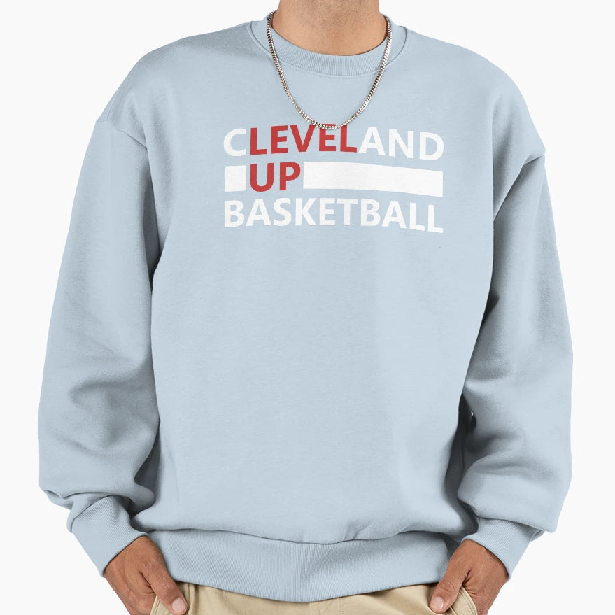 Cleveland Basketball Level Up Sweatshirt - Custom Art Print Unisex - T-Shirt, Sweatshirt, Hoodie