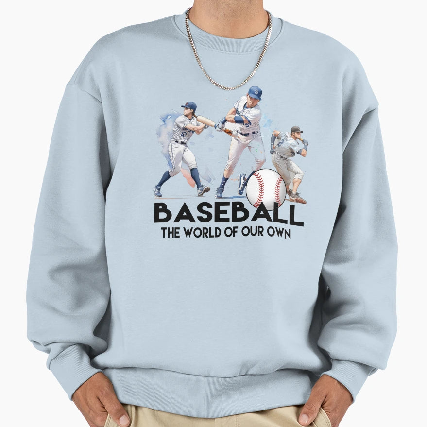 Baseball World Sweatshirt - Unique Graphic for Adults - T-Shirt, Sweatshirt, Hoodie