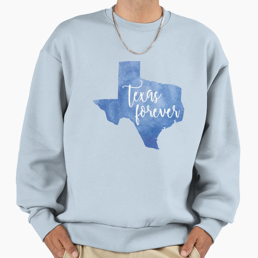 Texas Forever Sweatshirt - Novelty Apparel for Adults - T-Shirt, Sweatshirt, Hoodie