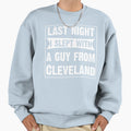 Last Night I Slept Guy From Sweatshirt - Aesthetic Graphic Men Women - T-Shirt, Sweatshirt, Hoodie