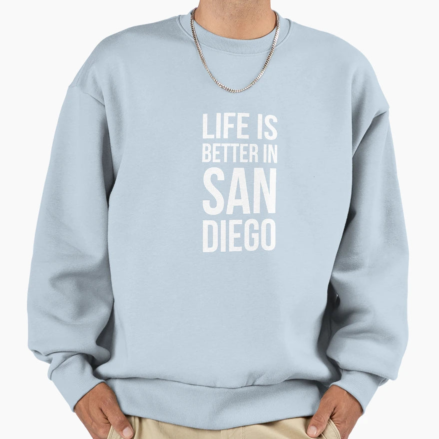 Life Is Better San Diego Vacation T-Shirt - Novelty Apparel Unisex - T-Shirt, Sweatshirt, Hoodie