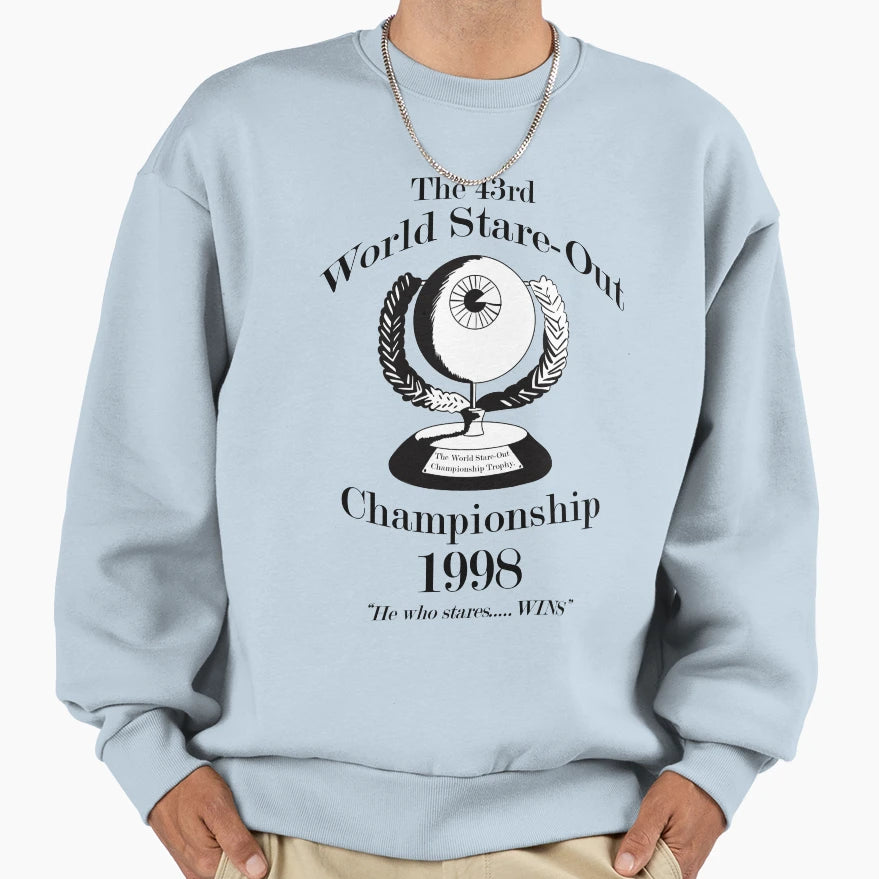 43Rd World Stare Out Championship Sweatshirt - Trendy Graphic Men Women - T-Shirt, Sweatshirt, Hoodie