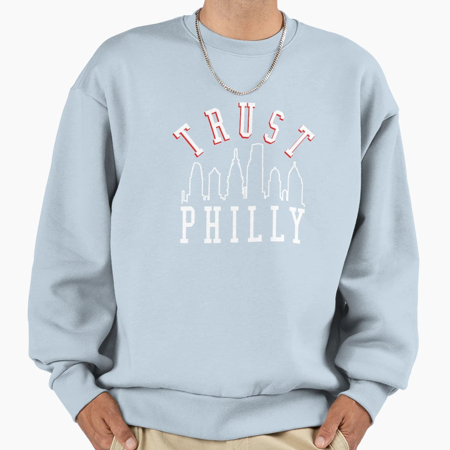 Trust Philly Sweatshirt - Aesthetic Graphic Unisex - T-Shirt, Sweatshirt, Hoodie