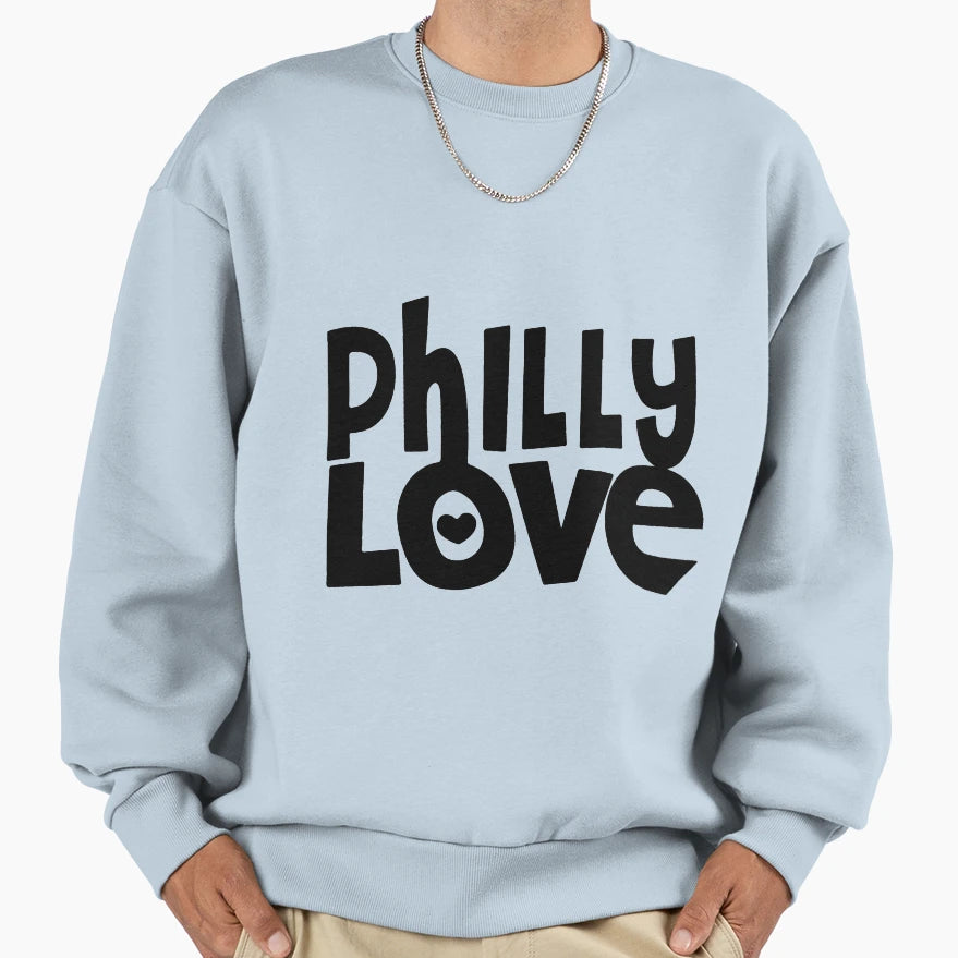 Philly Love Sweatshirt - Custom Art Print Men Women - T-Shirt, Sweatshirt, Hoodie
