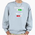 Baseball World Off Sweatshirt - Custom Art Print Men Women - T-Shirt, Sweatshirt, Hoodie