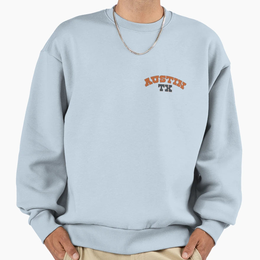 Austin Tx Sweatshirt - Trendy Graphic Unisex - T-Shirt, Sweatshirt, Hoodie