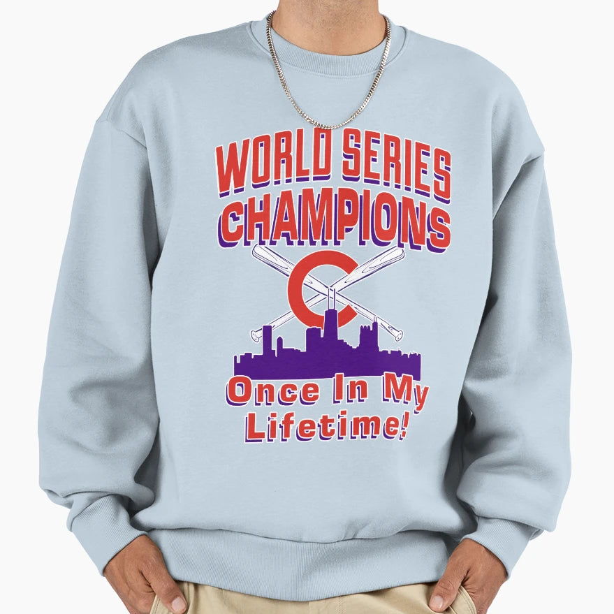 Series Champions Chicago Once My Sweatshirt - Trendy Graphic Unisex - T-Shirt, Sweatshirt, Hoodie