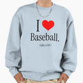 I Heart Baseball Fan Love Sweatshirt - Graphic Print for Adults - T-Shirt, Sweatshirt, Hoodie