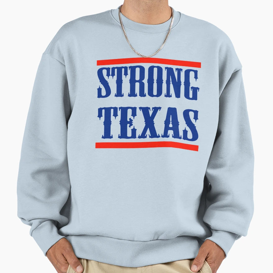 Stron Texas Sweatshirt - Unique Graphic Unisex - T-Shirt, Sweatshirt, Hoodie