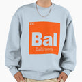 Baltimore Element Sweatshirt - Aesthetic Graphic Men Women - T-Shirt, Sweatshirt, Hoodie