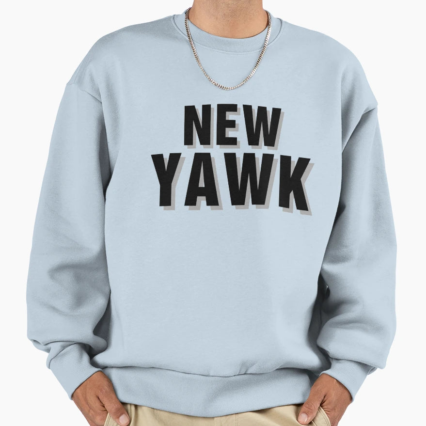 New Yawk Sweatshirt - Fun Novelty Design Unisex - T-Shirt, Sweatshirt, Hoodie