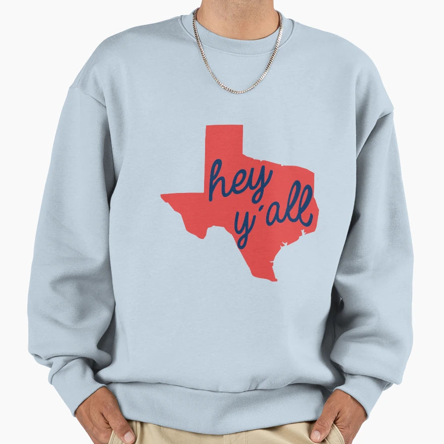 Hey Yall Texas Sweatshirt - Unique Graphic for Adults - T-Shirt, Sweatshirt, Hoodie