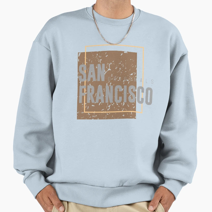 San Francisco California Sweatshirt - Streetwear Style Unisex - T-Shirt, Sweatshirt, Hoodie
