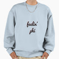 Feelin Phi Sweatshirt - Aesthetic Graphic for Adults - T-Shirt, Sweatshirt, Hoodie