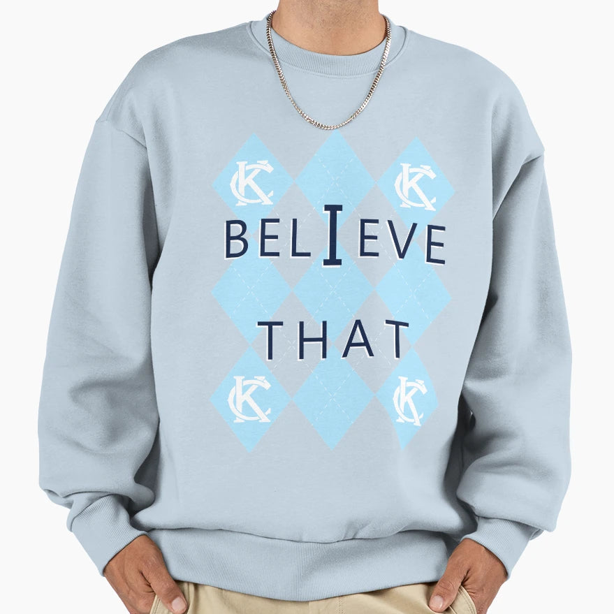 Believe That Sweatshirt - Unique Graphic for Adults - T-Shirt, Sweatshirt, Hoodie