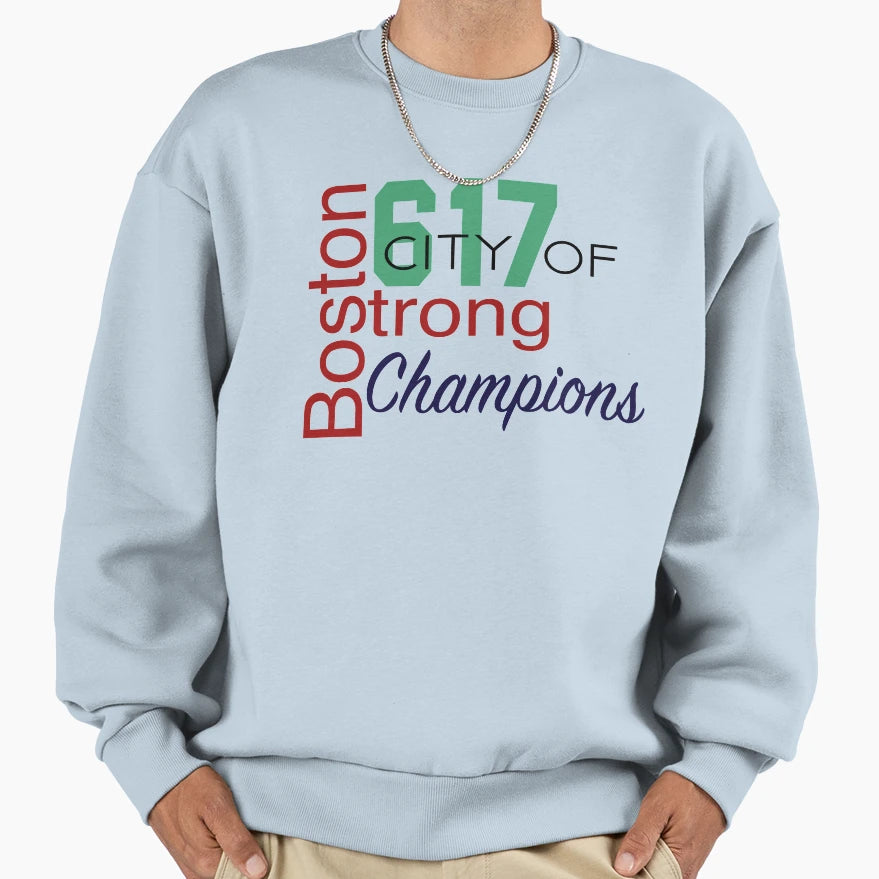 Boston Strong City Champions Sweatshirt - Fun Novelty Design Men Women - T-Shirt, Sweatshirt, Hoodie