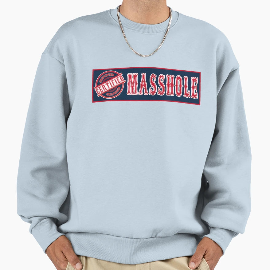Certified Masshole Bumper Sweatshirt - Unique Graphic Unisex - T-Shirt, Sweatshirt, Hoodie