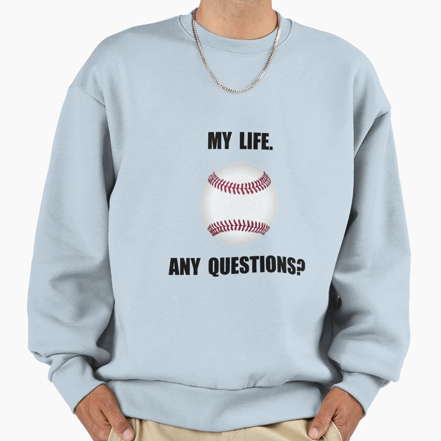 My Life Baseball Sweatshirt - Aesthetic Graphic for Adults - T-Shirt, Sweatshirt, Hoodie