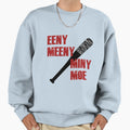 Eeny Meeny Miny Moe Light Backgrounds Sweatshirt - Graphic Print Men Women - T-Shirt, Sweatshirt, Hoodie
