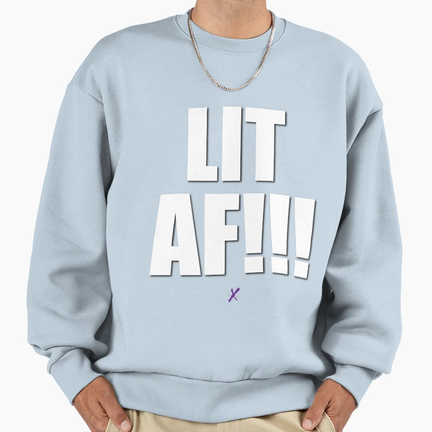 Af Series Lit Af Sweatshirt - Casual Everyday Wear Men Women - T-Shirt, Sweatshirt, Hoodie