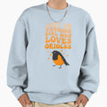 Just Awesome Who Loves Orioles Sweatshirt - Trendy Graphic Unisex - T-Shirt, Sweatshirt, Hoodie