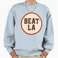 Beat La Sweatshirt - Streetwear Style for Adults - T-Shirt, Sweatshirt, Hoodie