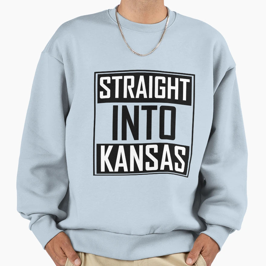 Straight Into Kansas Sweatshirt - Aesthetic Graphic Unisex - T-Shirt, Sweatshirt, Hoodie